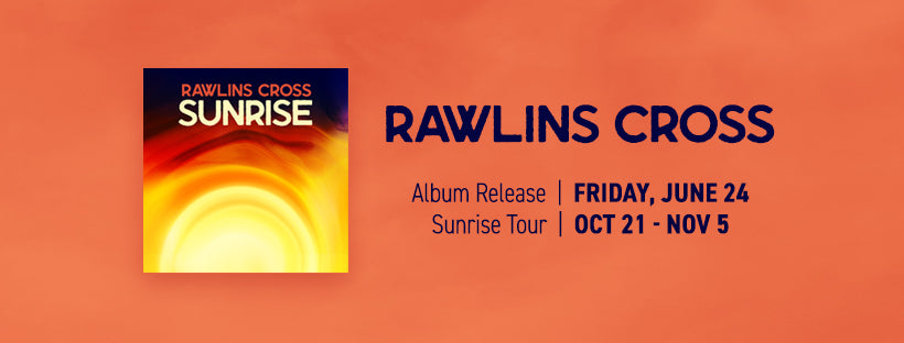 rawlins cross sunrise tour